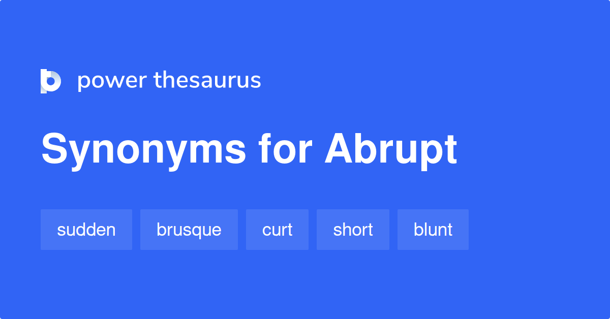 abrupt-synonyms-1-558-words-and-phrases-for-abrupt