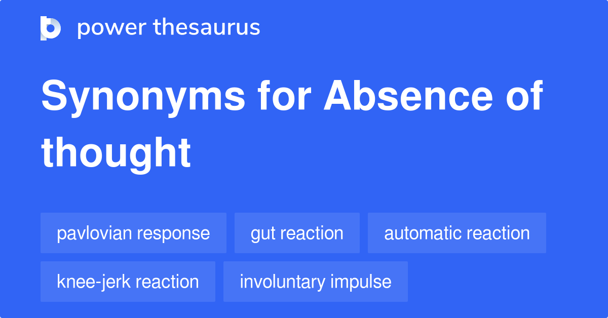 absence-of-thought-synonyms-59-words-and-phrases-for-absence-of-thought