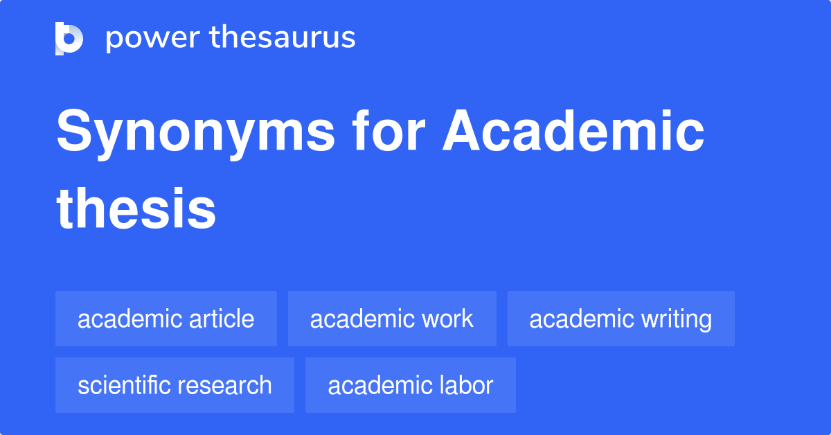 what are 2 synonyms for thesis