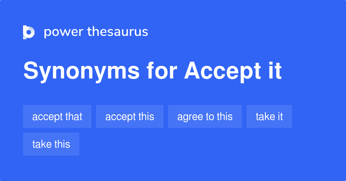 accept-it-synonyms-196-words-and-phrases-for-accept-it