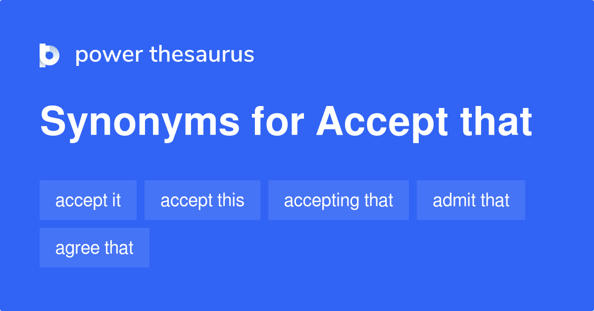 accept-that-synonyms-130-words-and-phrases-for-accept-that