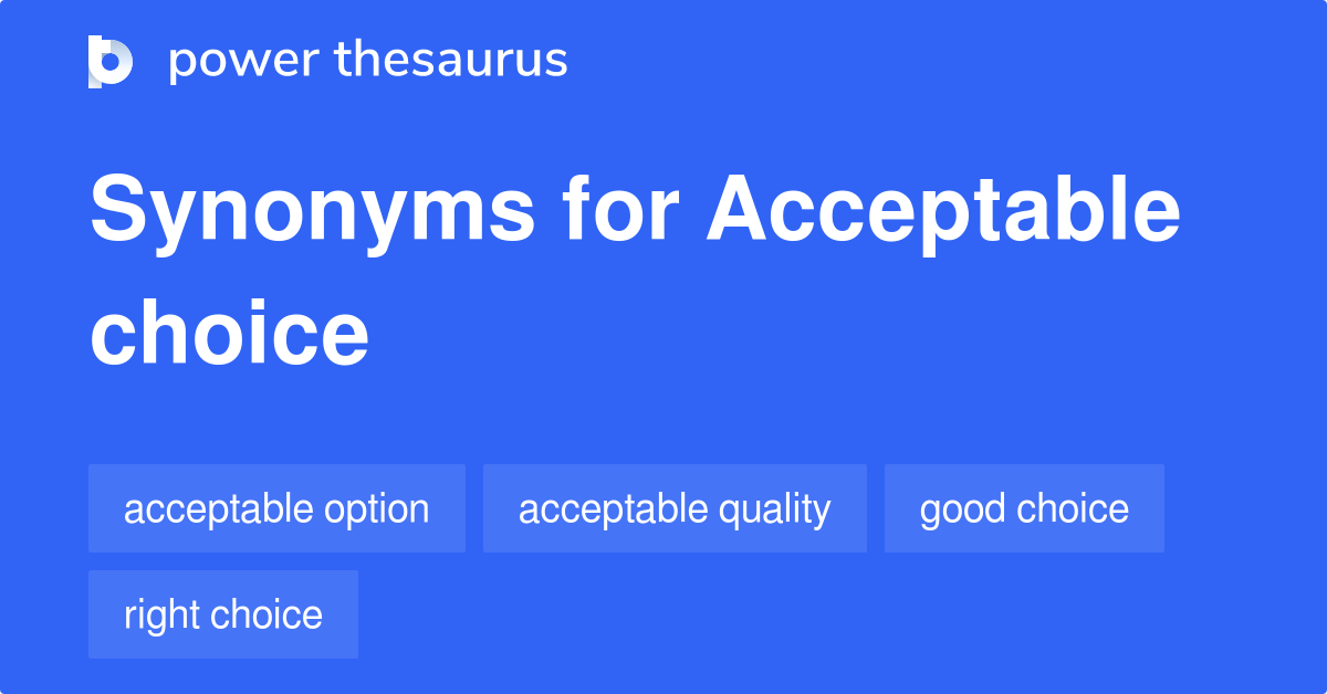 acceptable-choice-synonyms-32-words-and-phrases-for-acceptable-choice