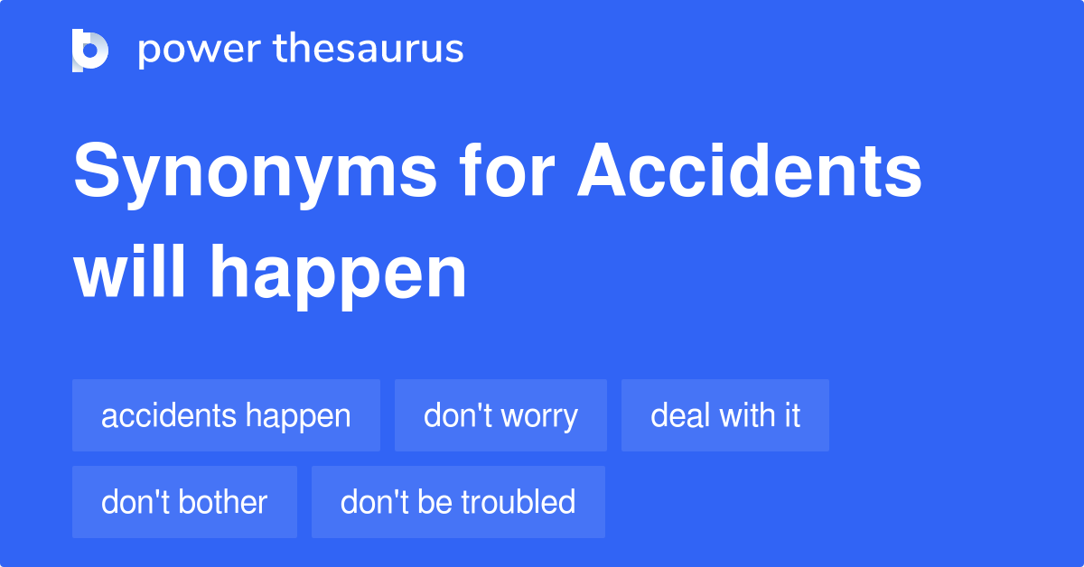 accidents-will-happen-synonyms-44-words-and-phrases-for-accidents