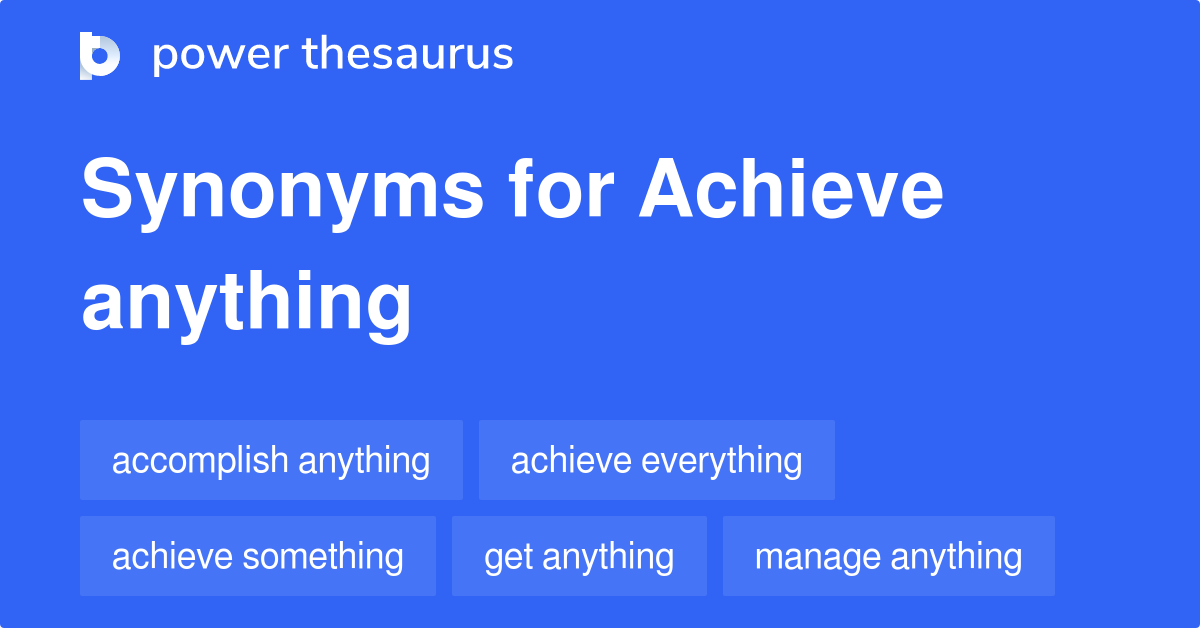 achieve-anything-synonyms-82-words-and-phrases-for-achieve-anything