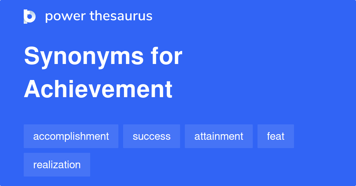 What Are 3 Synonyms For Achievement