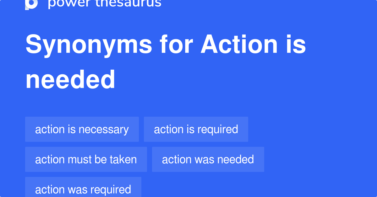 action-is-needed-synonyms-76-words-and-phrases-for-action-is-needed