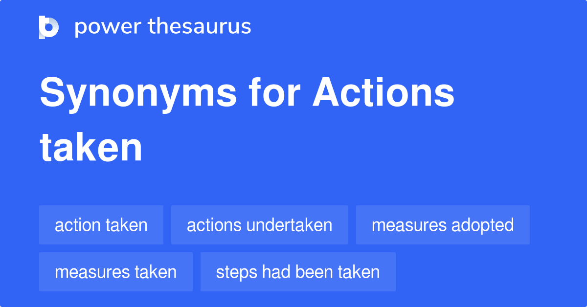 actions-taken-synonyms-172-words-and-phrases-for-actions-taken