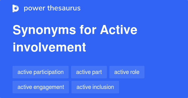 active-involvement-synonyms-242-words-and-phrases-for-active-involvement