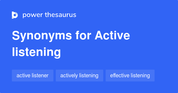 active-listening-synonyms-136-words-and-phrases-for-active-listening