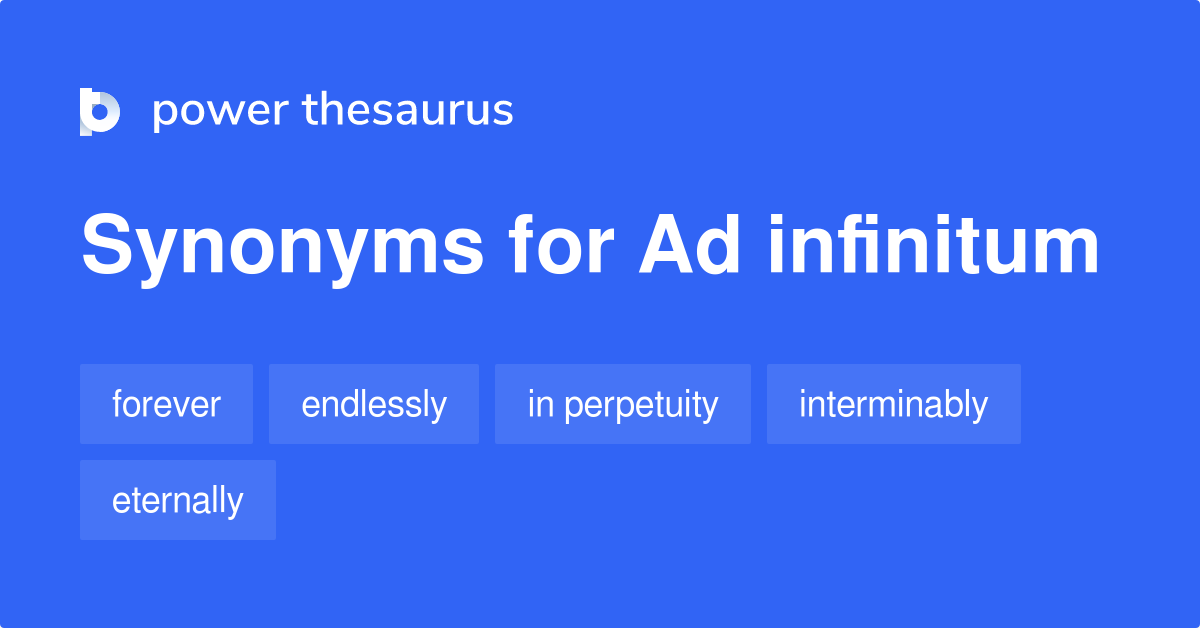 ad infinitum synonyms
