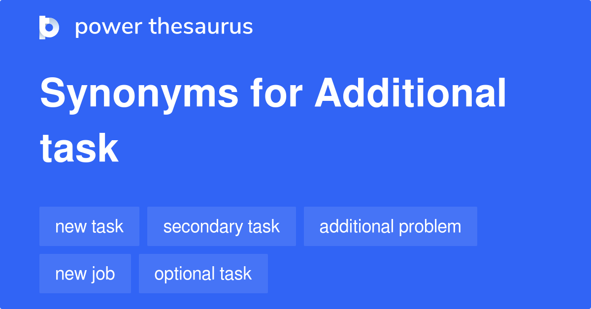 additional assignment synonyms