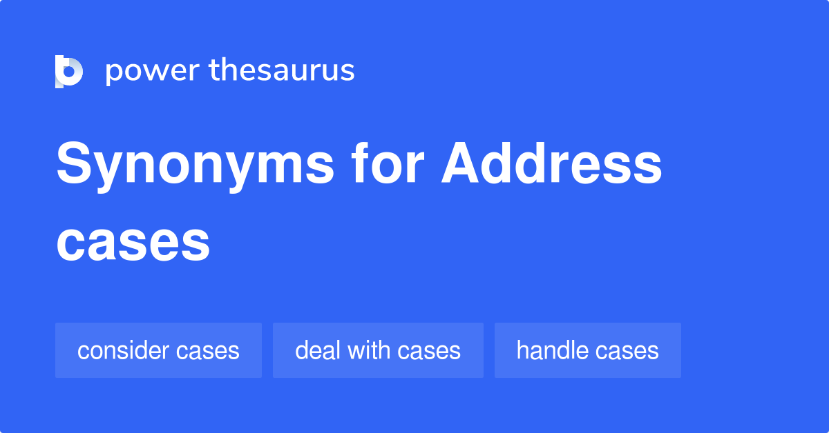 address-cases-synonyms-51-words-and-phrases-for-address-cases