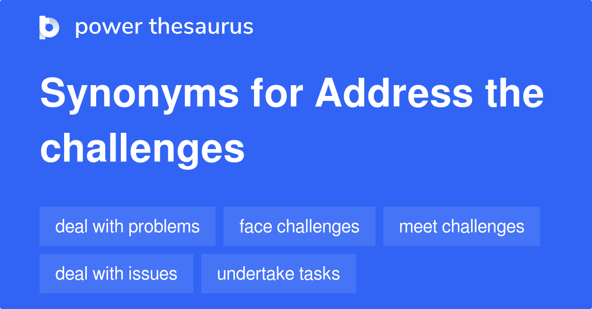 address-the-challenges-synonyms-236-words-and-phrases-for-address-the