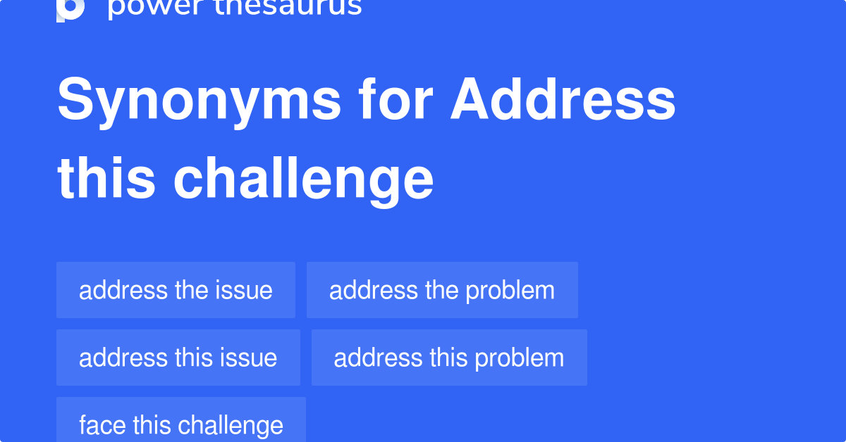 address-this-challenge-synonyms-71-words-and-phrases-for-address-this