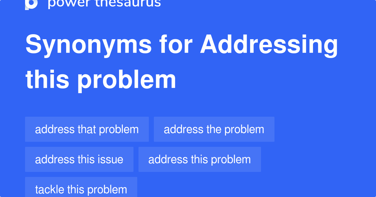 addressing-this-problem-synonyms-53-words-and-phrases-for-addressing-this-problem