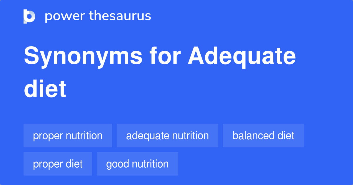 adequate-diet-synonyms-52-words-and-phrases-for-adequate-diet