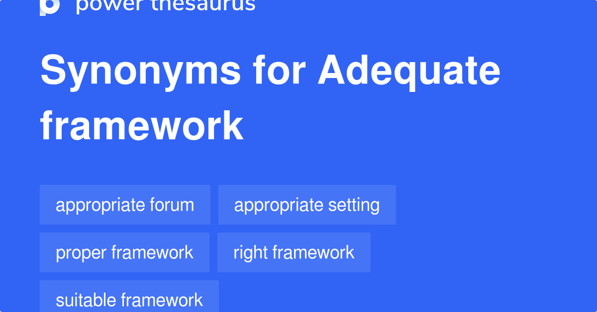 adequate-framework-synonyms-38-words-and-phrases-for-adequate-framework