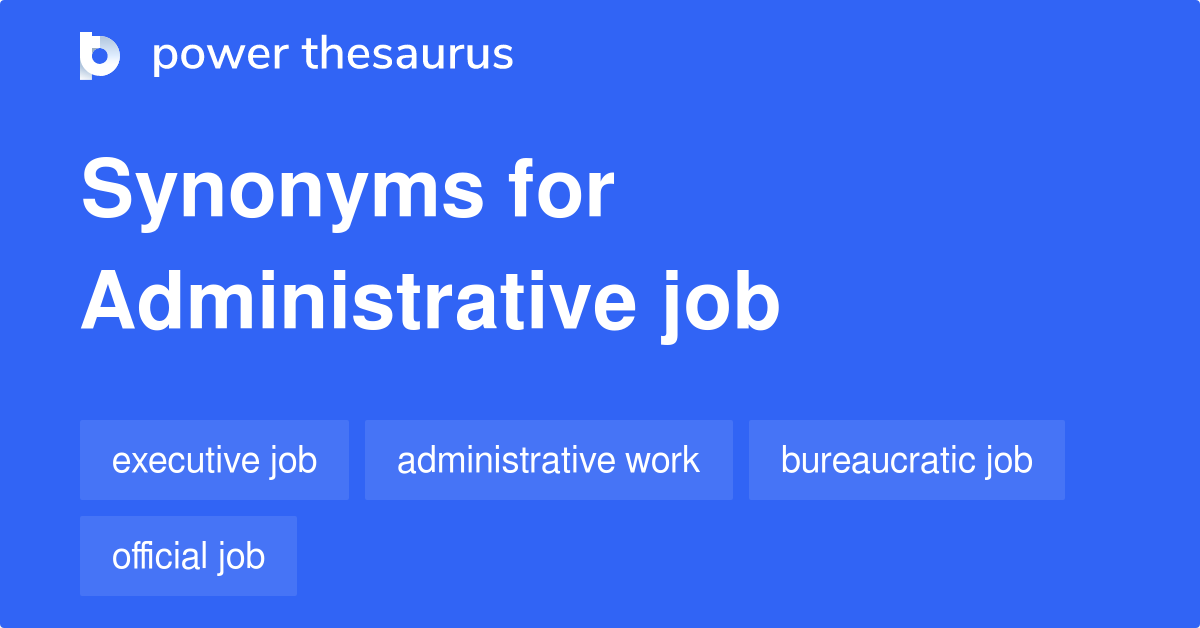 administrative-job-synonyms-38-words-and-phrases-for-administrative-job