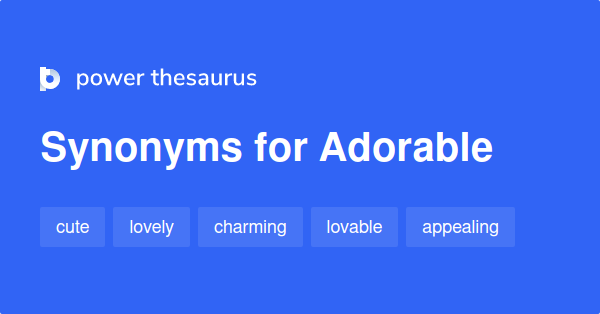 adorable-synonyms-1-150-words-and-phrases-for-adorable