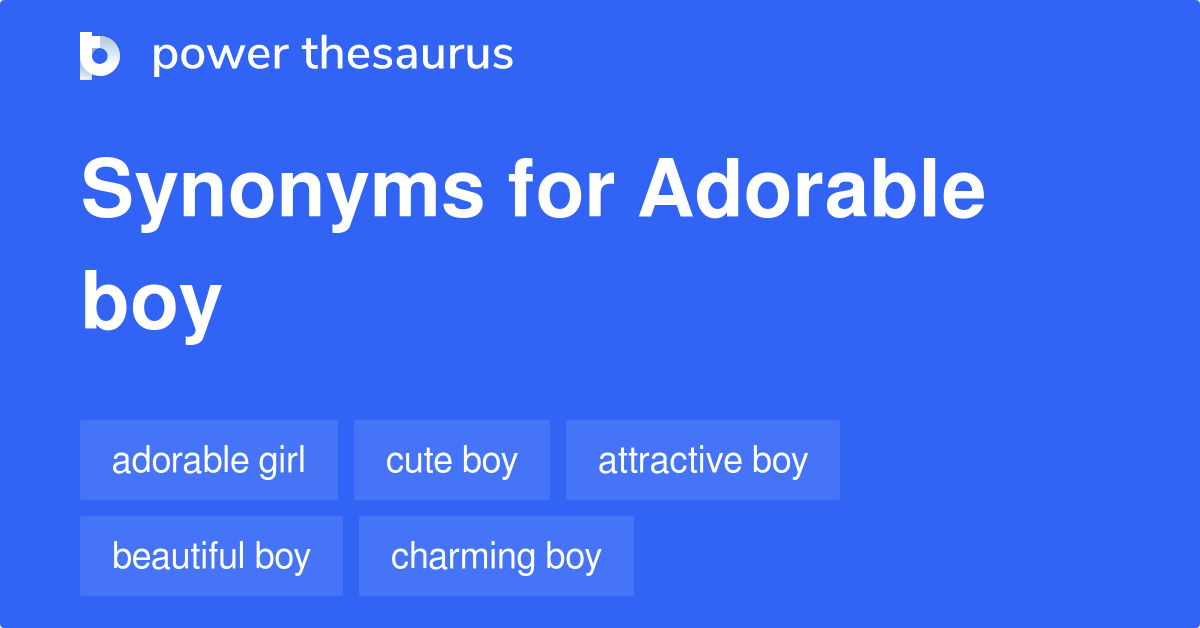 adorable-boy-synonyms-27-words-and-phrases-for-adorable-boy