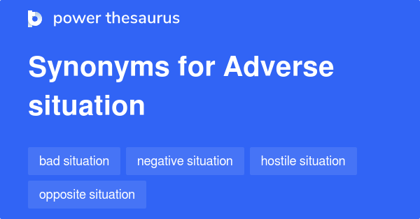 adverse-situation-synonyms-105-words-and-phrases-for-adverse-situation