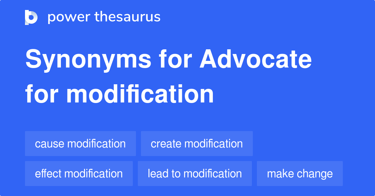 advocate-for-modification-synonyms-66-words-and-phrases-for-advocate