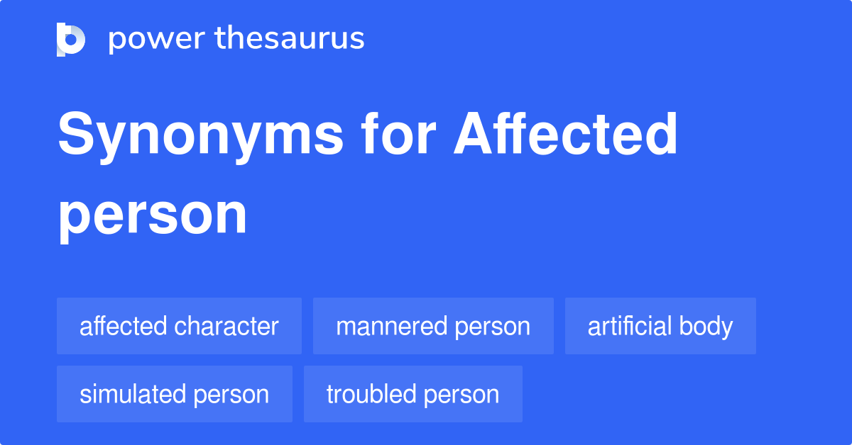 affected-person-synonyms-143-words-and-phrases-for-affected-person