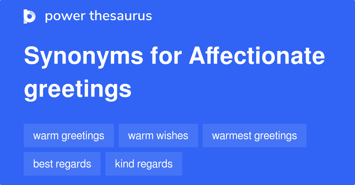 affectionate-greetings-synonyms-178-words-and-phrases-for