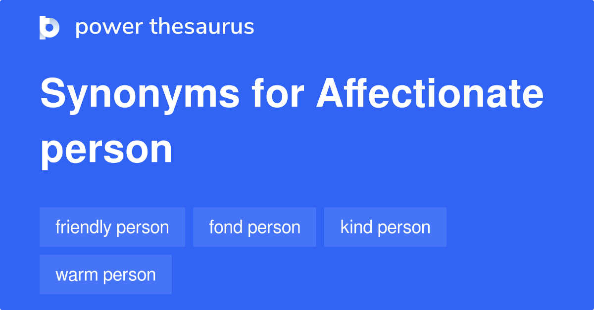 Thesaurus Words For Affectionate