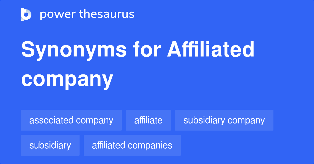 affiliated-company-synonyms-36-words-and-phrases-for-affiliated-company