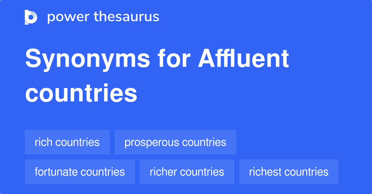 affluent-countries-synonyms-28-words-and-phrases-for-affluent-countries