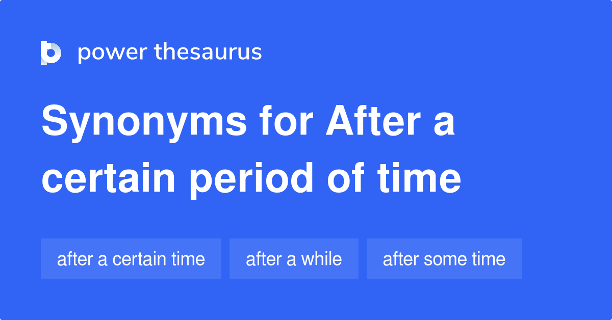 Till the time перевод. After that синонимы. At the same time synonyms. Spend time synonyms.