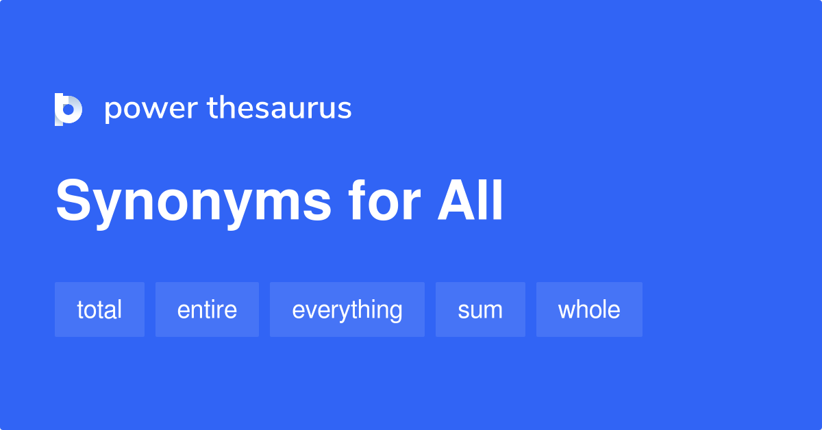 all-synonyms-1-706-words-and-phrases-for-all