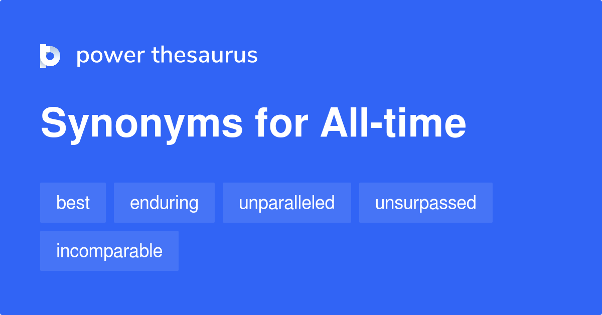 all-time-synonyms-60-words-and-phrases-for-all-time