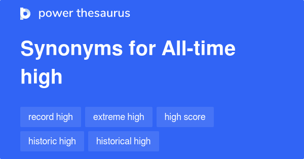 All Time High Synonyms 