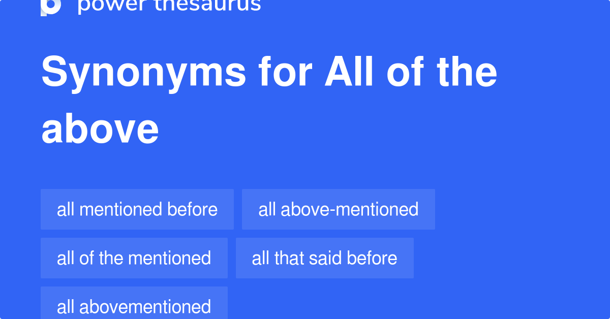 all-of-the-above-synonyms-167-words-and-phrases-for-all-of-the-above