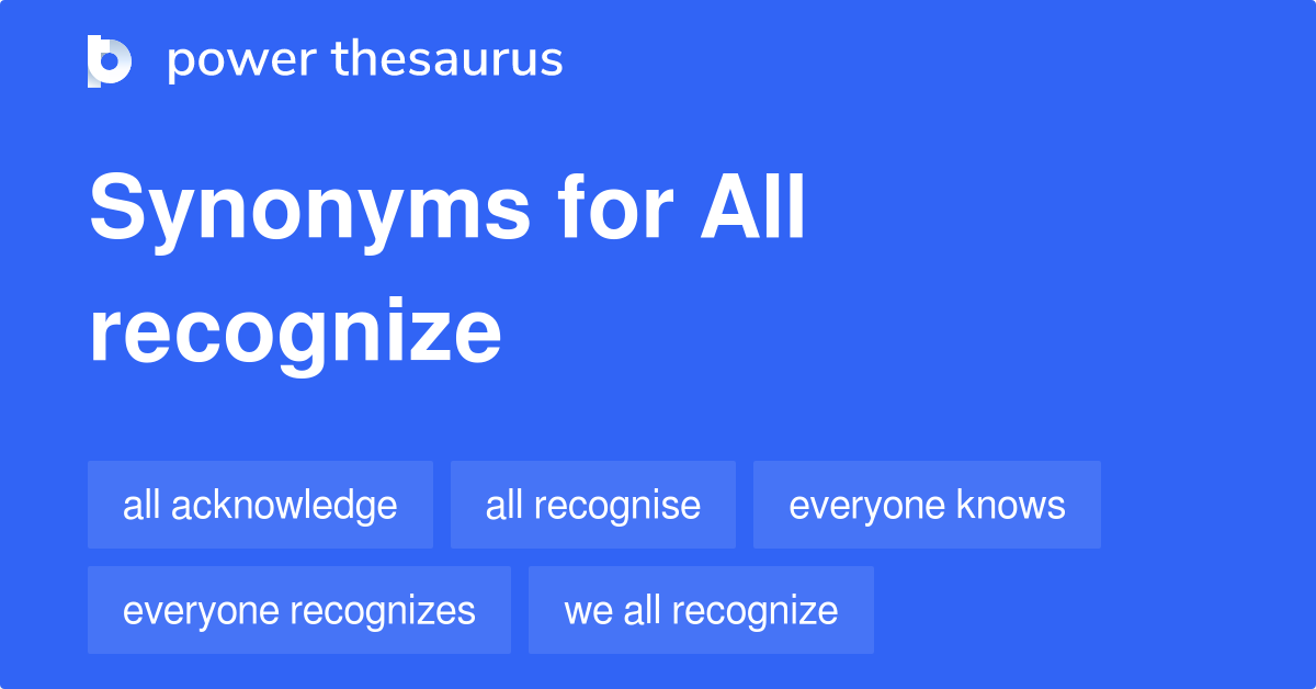 all-recognize-synonyms-41-words-and-phrases-for-all-recognize