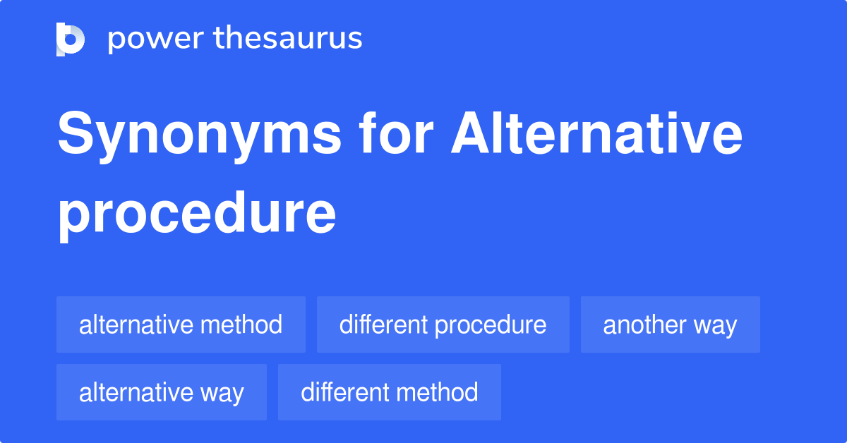 alternative-procedure-synonyms-313-words-and-phrases-for-alternative