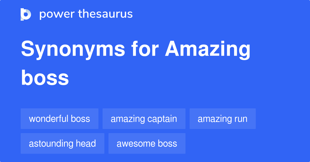 amazing-boss-synonyms-12-words-and-phrases-for-amazing-boss