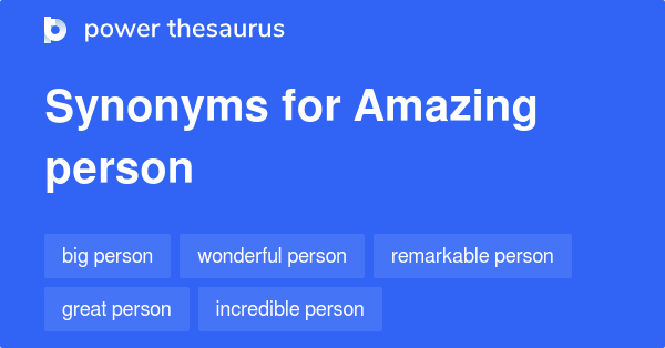 amazing-person-synonyms-139-words-and-phrases-for-amazing-person