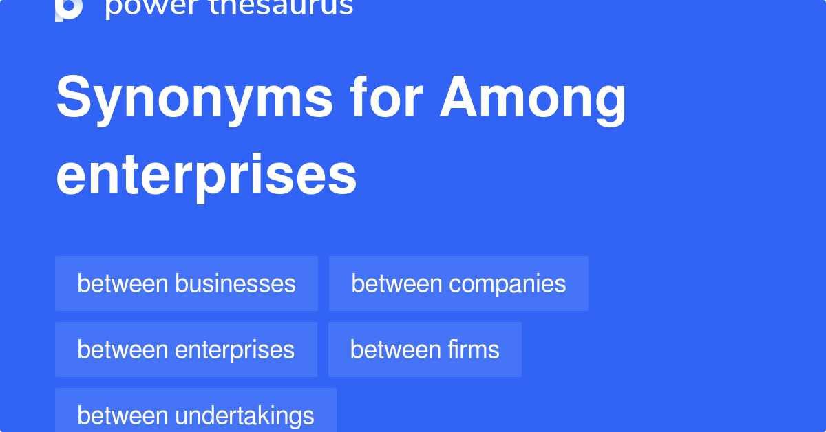 among-enterprises-synonyms-41-words-and-phrases-for-among-enterprises