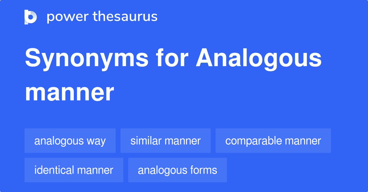 analogous-manner-synonyms-153-words-and-phrases-for-analogous-manner