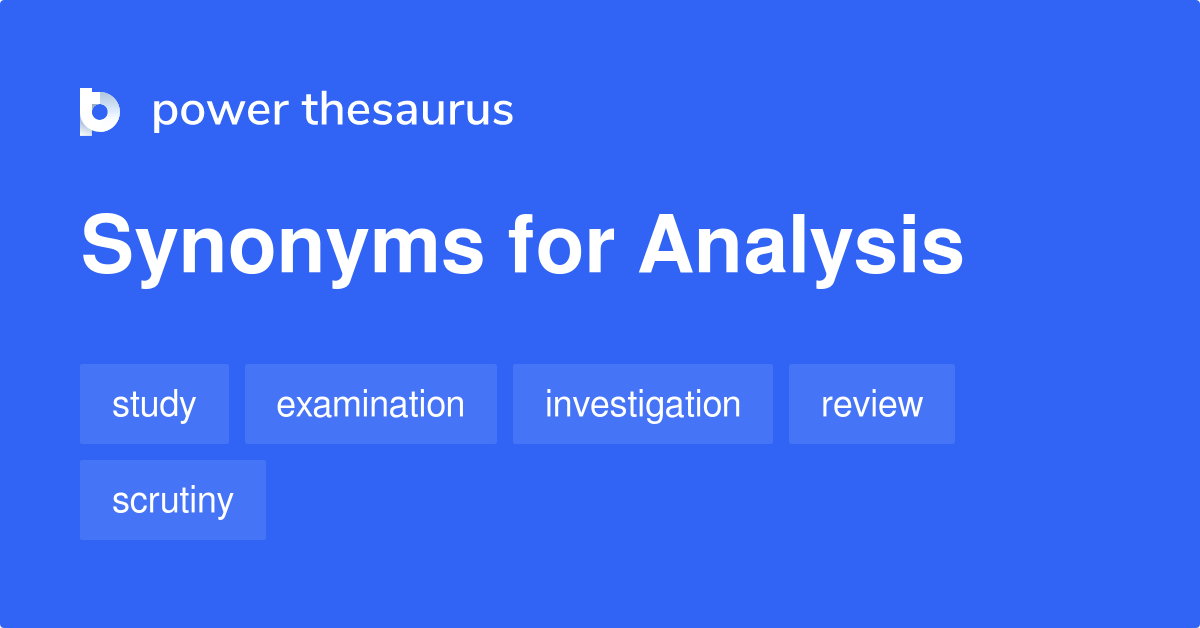 Analysis Synonyms  Best Synonyms For Analysis