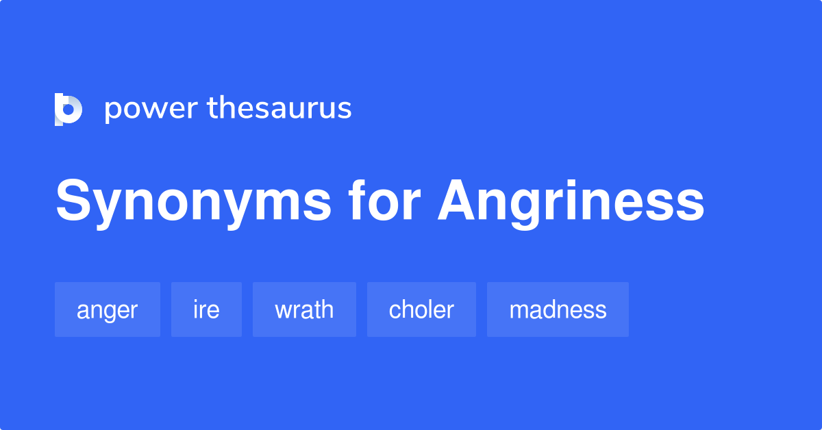 angriness-synonyms-34-words-and-phrases-for-angriness