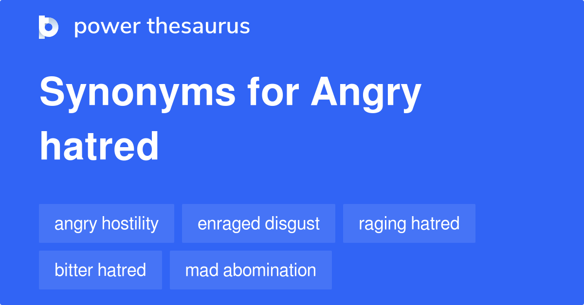 angry-hatred-synonyms-9-words-and-phrases-for-angry-hatred