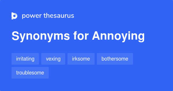 annoying-synonyms-1-837-words-and-phrases-for-annoying