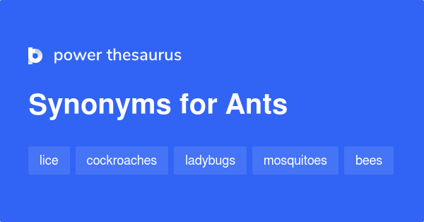 Ants Synonyms 