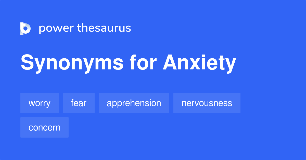 What Is The Synonyms Of Anxiety Disorder