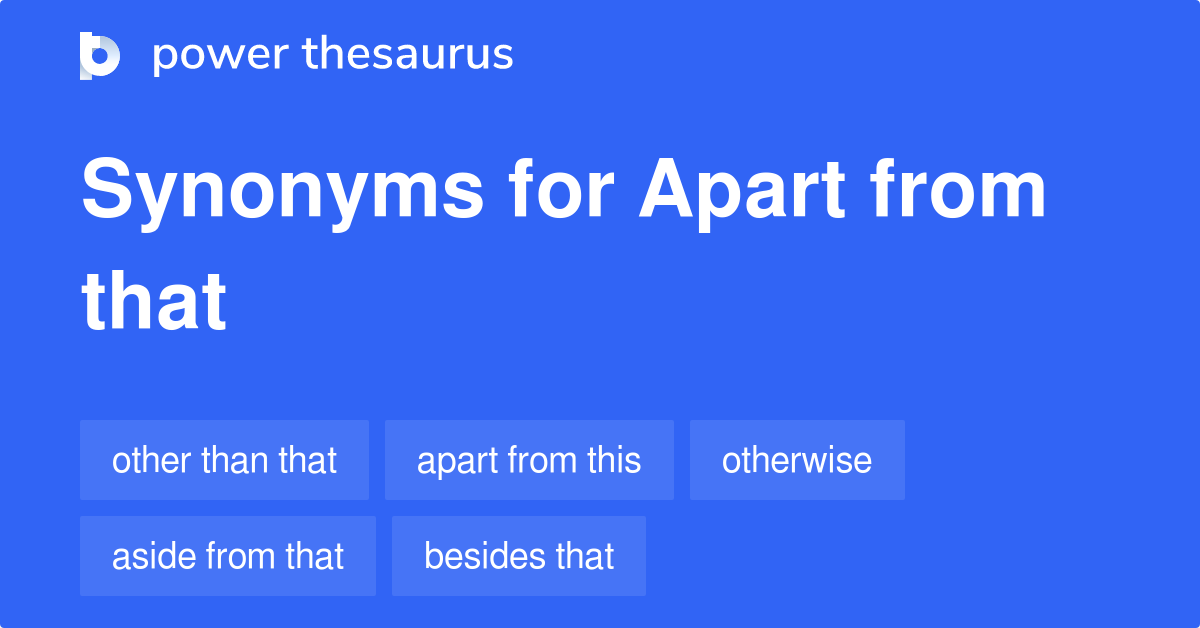 apart-from-that-synonyms-162-words-and-phrases-for-apart-from-that