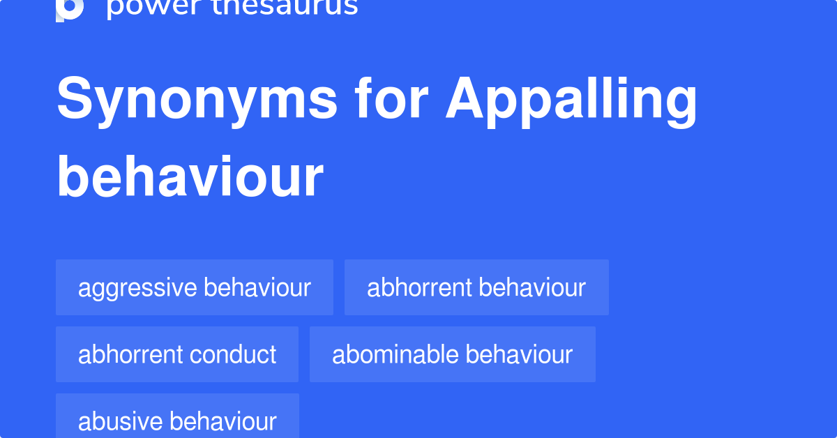 appalling-behaviour-synonyms-147-words-and-phrases-for-appalling